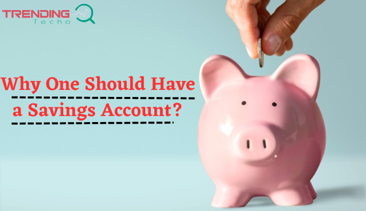 Why One Should Have a Savings Account