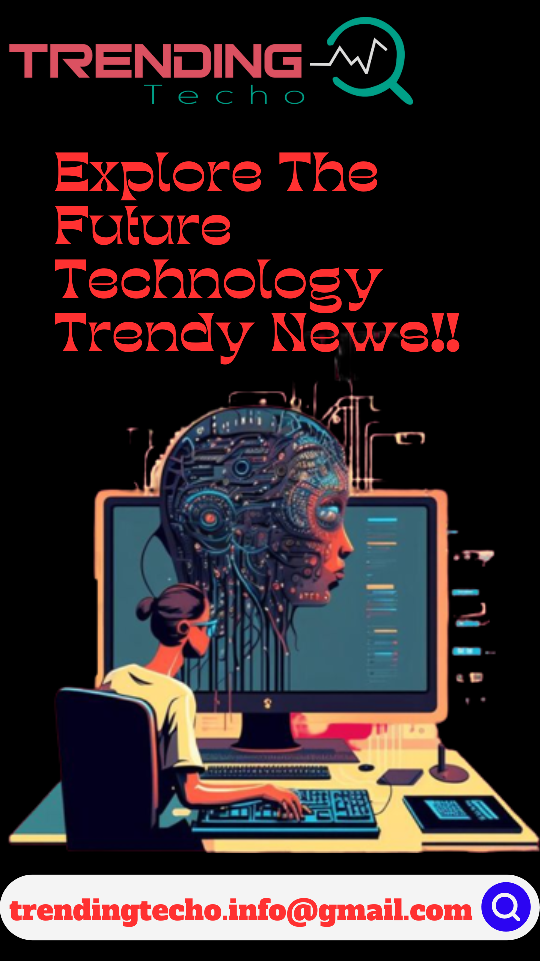 Explore The Future Technology Trendy News